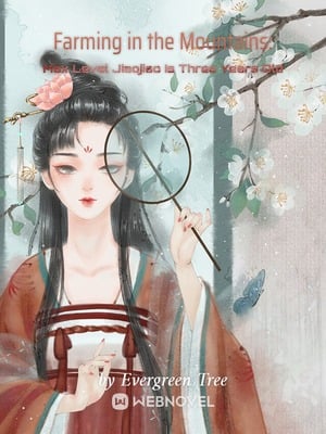 Cultivando en las Montañas: Jiaojiao de Nivel Máximo Tiene Tres Años